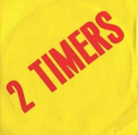 2 Timers - Now That I've Lost My Baby
