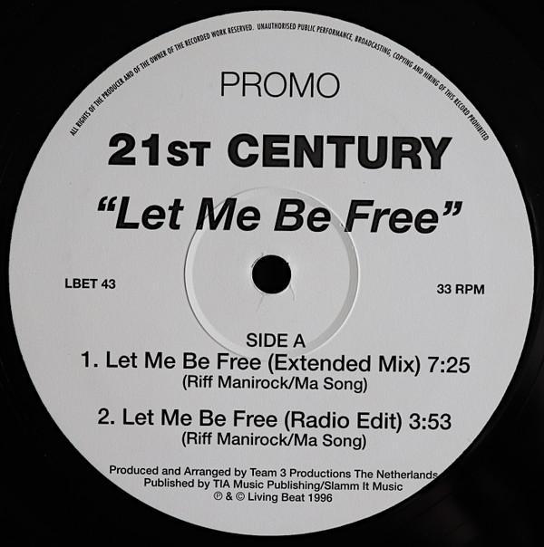 21st Century (3) - Let Me Be Free