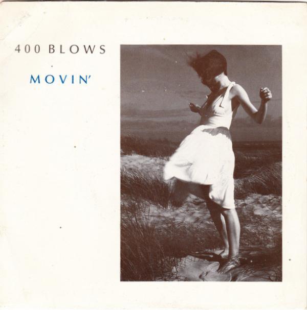400 Blows - Movin'