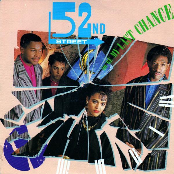 52nd Street - You're My Last Chance
