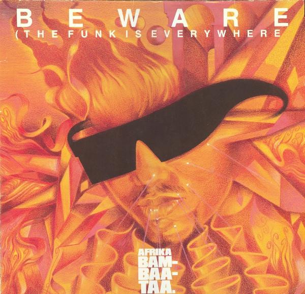 Afrika Bambaataa & Family - Beware (The Funk Is Everywhere)