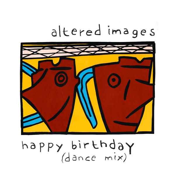 Altered Images - Happy Birthday (Dance Mix)