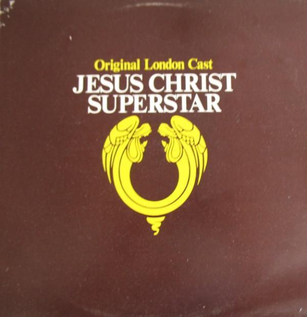 Andrew Lloyd Webber And Tim Rice - Jesus Christ Superstar (Original London Cast)