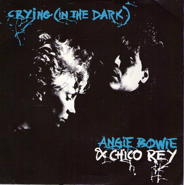 Angela Bowie, Chico Rey - Crying (In The Dark)