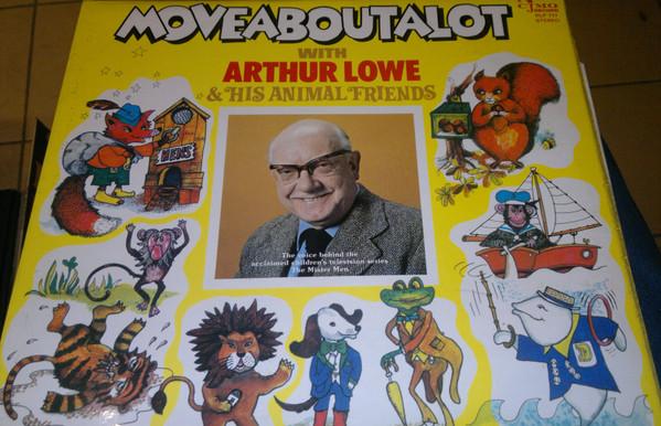Arthur Lowe - Moveaboutalot With Arthur Lowe And His Animal Friends