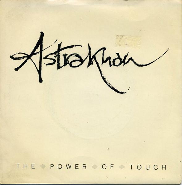 Astrakhan - The Power Of Touch