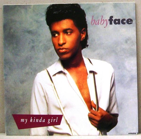 Babyface - My Kinda Girl