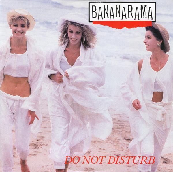 Bananarama - Do Not Disturb