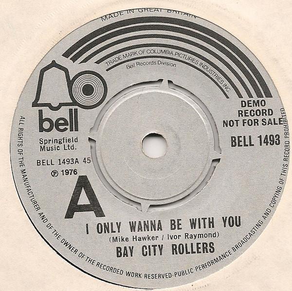Bay City Rollers - I Only Wanna Be With You