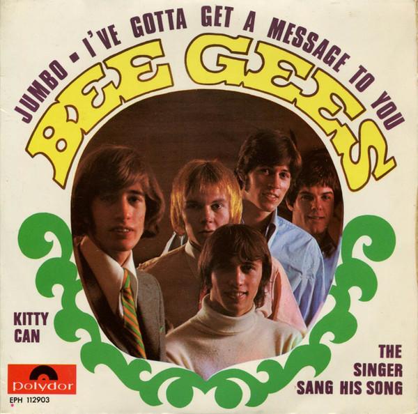 Bee Gees - Jumbo - I've Gotta Get A Message To You