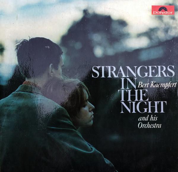 Bert Kaempfert & His Orchestra - Strangers In The Night