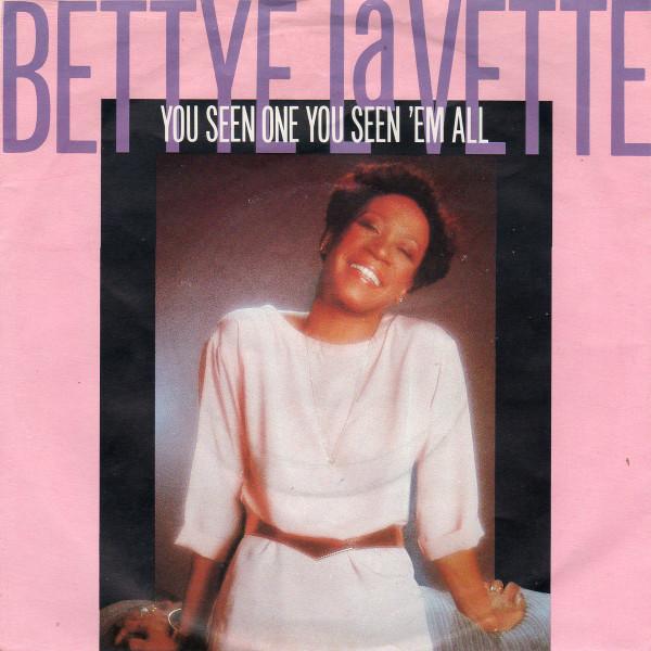 Bettye Lavette - You Seen One You Seen 'Em All