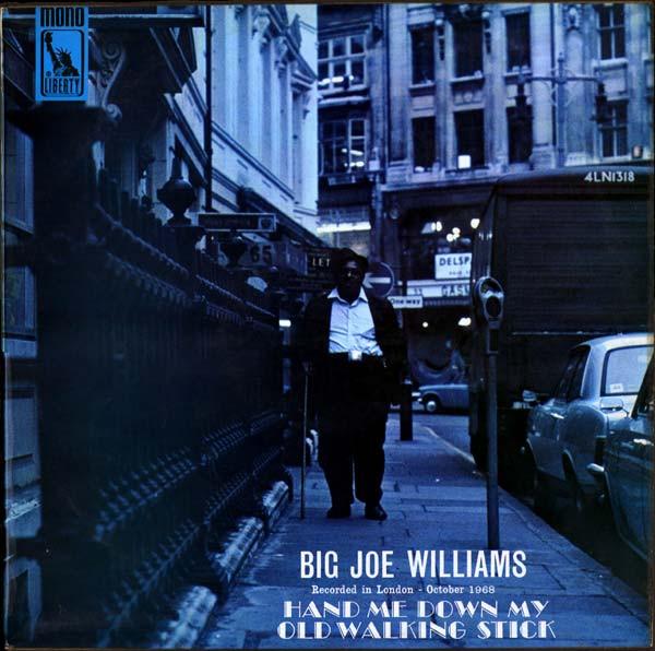 Big Joe Williams - Hand Me Down My Old Walking Stick