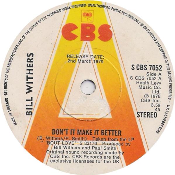 Bill Withers - Don't It Make It Better
