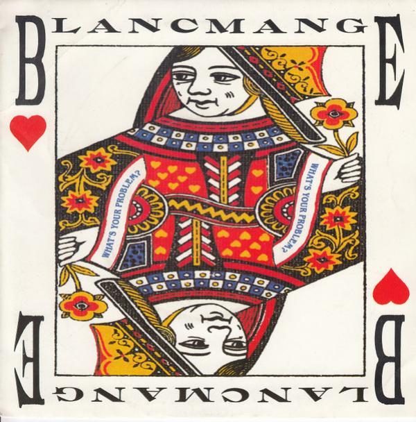 Blancmange - What's Your Problem?