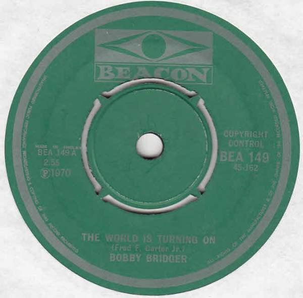 Bobby Bridger - The World Is Turning On