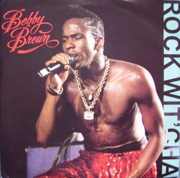 Bobby Brown - Rock Wit'Cha