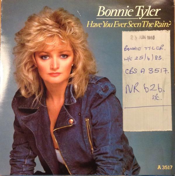 Bonnie Tyler - Have You Ever Seen The Rain?