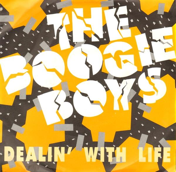 Boogie Boys - Dealin' With Life / A Fly Girl