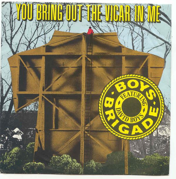 Boys Brigade (2) - You Bring Out The Vicar In Me
