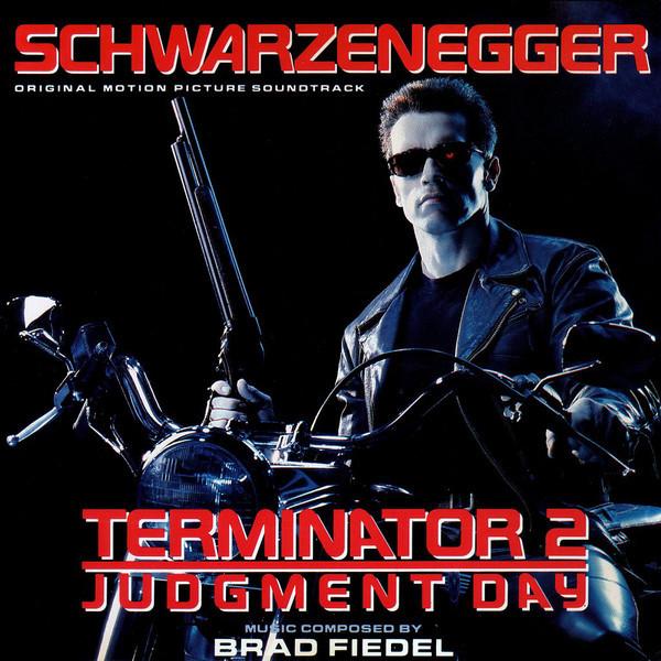 Brad Fiedel - Terminator 2: Judgment Day (Original Motion Picture Soundtrack)
