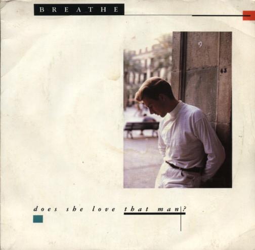 Breathe (3) - Does She Love That Man?