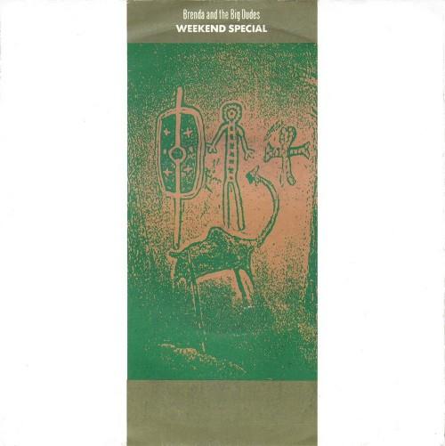 Brenda & The Big Dudes - Weekend Special