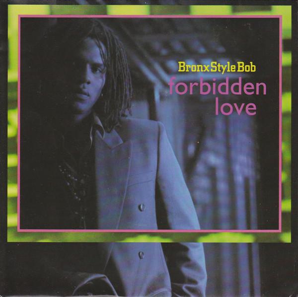 Bronx Style Bob - Forbidden Love