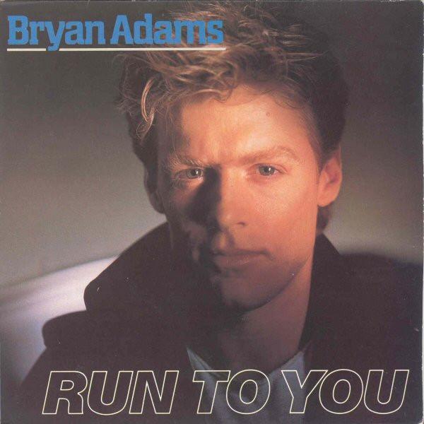 Bryan Adams - Run To You