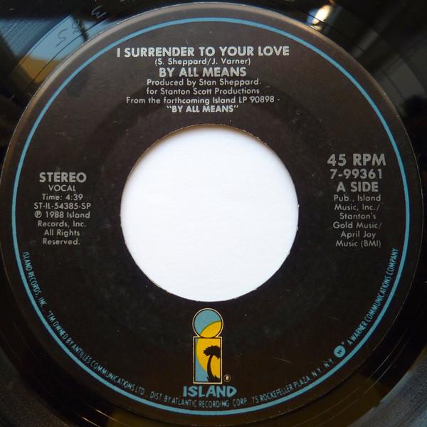 By All Means - I Surrender To Your Love