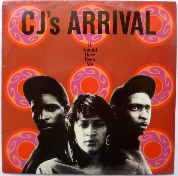 CJ's Arrival - It Should Have Been Me / Two Timing