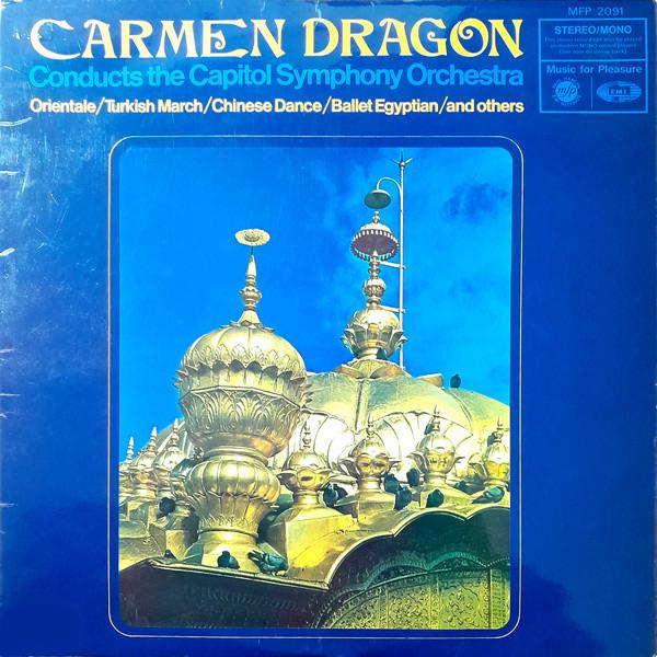 Carmen Dragon, Capitol Symphony Orchestra - Orientale/Turkish March/Chinese Dance/Ballet Egyptian/And Others