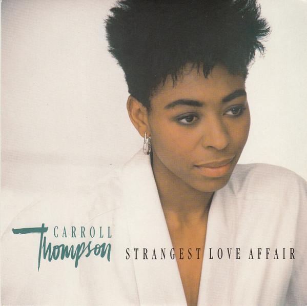 Carroll Thompson - Strangest Love Affair