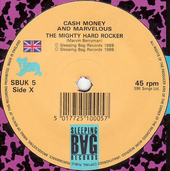Cash Money & Marvelous - The Mighty Hard Rocker