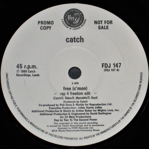 Catch (2) - Free (C'mon) (Rap 4 Freedom Edit)