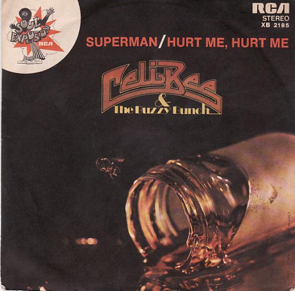 Celi Bee & The Buzzy Bunch - Superman / Hurt Me, Hurt Me