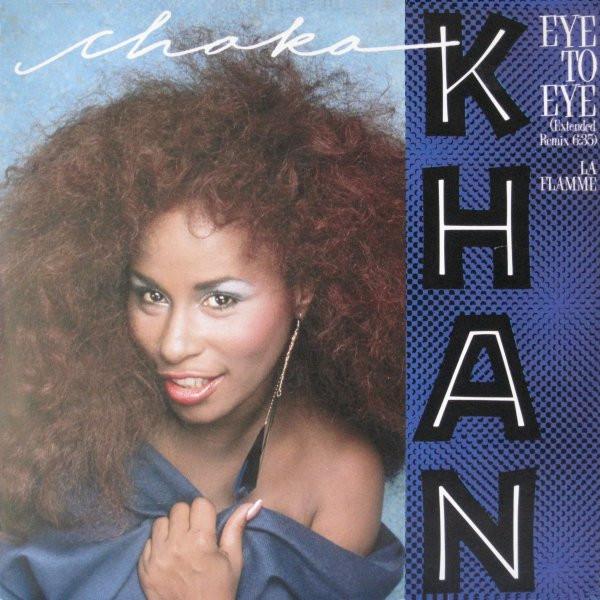 Chaka Khan - Eye To Eye (Extended Remix: 6.35)