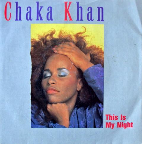 Chaka Khan - This Is My Night