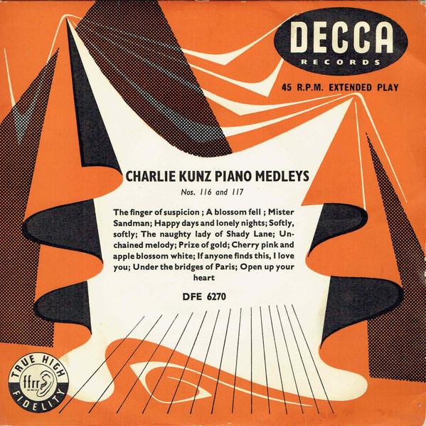 Charlie Kunz - Charlie Kunz Piano Medleys Nos. 116 & 117