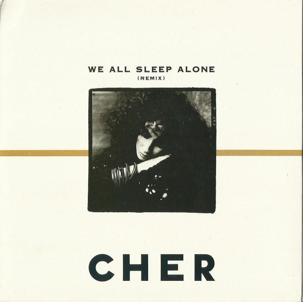 Cher - We All Sleep Alone