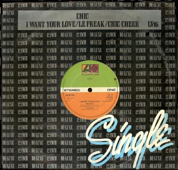 Chic - I Want Your Love / Le Freak / Chic Cheer