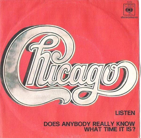 Chicago (2) - Listen / Does Anybody Really Know What Time It Is?