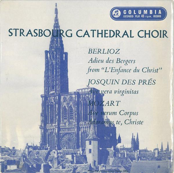 Chorale de la Cathédrale de Strasbourg - Strasbourg Cathedral Choir