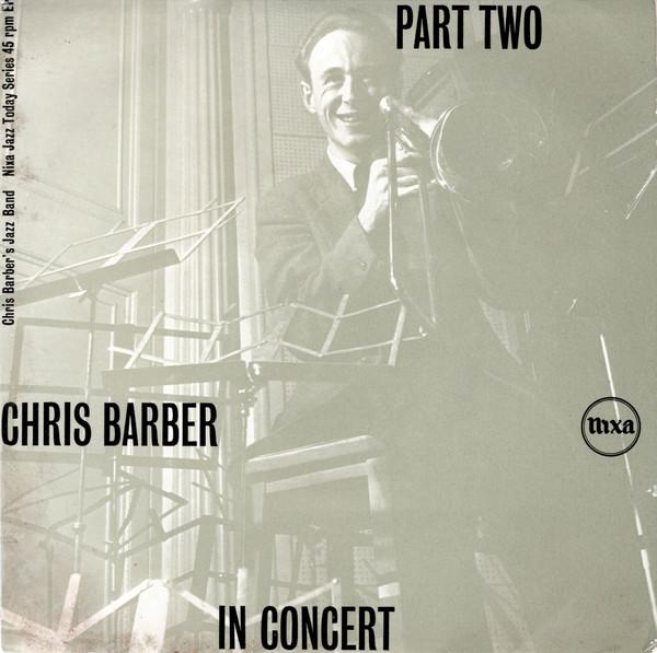 Chris Barber's Jazz Band - Chris Barber In Concert Part 2