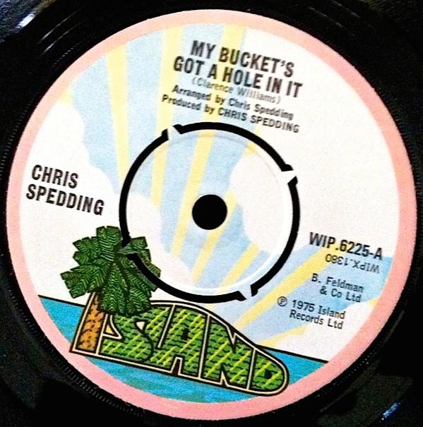 Chris Spedding - My Bucket's Got A Hole In It
