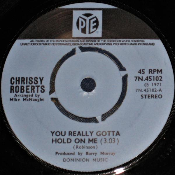 Chrissy Roberts - You Really Gotta Hold On Me