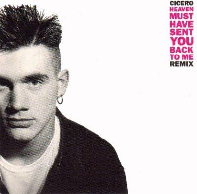 Cicero - Heaven Must Have Sent You Back To Me (Remix)