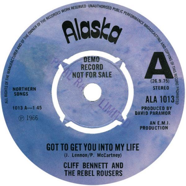 Cliff Bennett & The Rebel Rousers, The R.R's - Got To Get You Into My Life / Working My Way