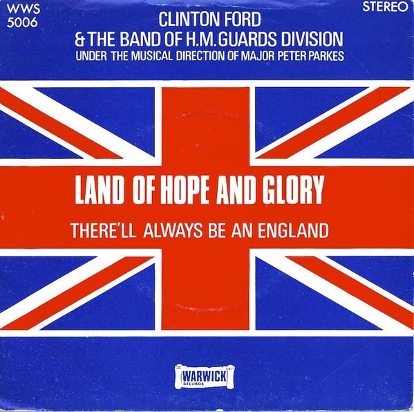 Clinton Ford, The Band Of H.M. Guards Division - Land Of Hope And Glory