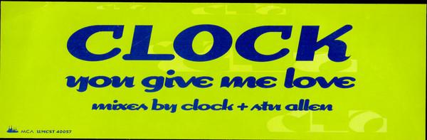 Clock - You Give Me Love